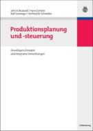 Produktionsplanung und -steuerung di John A. Buzacott, Hans Corsten, Ralf Gössinger, Herfried M. Schneider edito da De Gruyter Oldenbourg