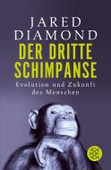 Der dritte Schimpanse di Jared Diamond edito da FISCHER Taschenbuch
