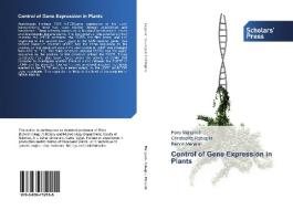 Control of Gene Expression in Plants di Hany Mahgoub, Christophe Robaglia, Benoit Menand edito da SPS