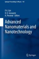 Advanced Nanomaterials and Nanotechnology edito da Springer-Verlag GmbH