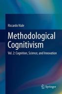 Methodological Cognitivism Vol. 2 di Riccardo Viale edito da Springer-Verlag GmbH