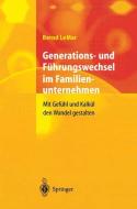 Generations- und Führungswechsel im Familienunternehmen di Bernd Lemar edito da Springer Berlin Heidelberg