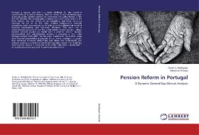 Pension Reform in Portugal di Pedro G. Rodrigues, Alfredo M. Pereira edito da LAP Lambert Academic Publishing