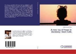 A new ray of hope in Dentistry: Stem Cells di Subha Soumya Dany edito da LAP Lambert Academic Publishing