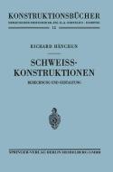 Schweißkonstruktionen di Richard Hänchen edito da Springer Berlin Heidelberg