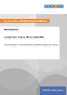 Corporate Social Responsibility di Manuel Berkel edito da GBI-Genios Verlag