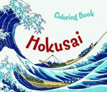 Hokusai: Colouring Book di Marie Krause edito da Prestel