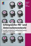 Erfolgreiche PR- und Unternehmenstexte di Susanne Diehm, Jutta Michaud edito da MITP Verlags GmbH