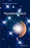 Planetentausch di Michael Gerloff edito da Books On Demand