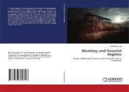 Monetary and Financial Regimes di Pekka Mannonen edito da LAP Lambert Academic Publishing
