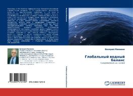 Global'nyj wodnyj balans di Valerij Malinin edito da LAP LAMBERT Academic Publishing