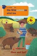 Die Wildschweine sind los / Silbenhilfe di Luise Holthausen edito da Hase und Igel Verlag GmbH
