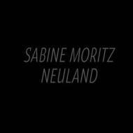 Sabine Moritz: Neuland edito da Walther Konig Verlag