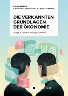 Die verkannten Grundlagen der Ökonomie di Riane Eisler edito da Büchner-Verlag