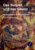 Das Subjekt und das Gesetz di Franz J. Hinkelammert edito da Institut für Theologie und Politik