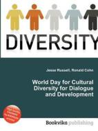 World Day For Cultural Diversity For Dialogue And Development edito da Book On Demand Ltd.