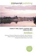 Antibes di #Miller,  Frederic P. Vandome,  Agnes F. Mcbrewster,  John edito da Vdm Publishing House