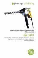 Jig (tool) edito da Vdm Publishing House