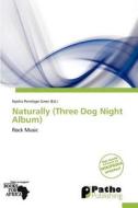 Naturally (three Dog Night Album) edito da Crypt Publishing