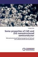 Some Properties of CdS and ZnS Nanostructured Semiconductor di Kuldeep Deka edito da LAP Lambert Academic Publishing