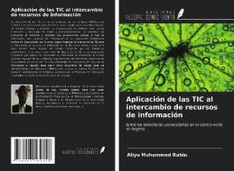 Aplicación de las TIC al intercambio de recursos de información di Aliyu Muhammed Rabiu edito da Ediciones Nuestro Conocimiento