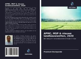 APMC, MSP & nieuwe landbouwwetten, 2020 di Prashant Deshpande edito da Uitgeverij Onze Kennis