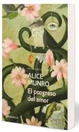 El progreso del amor di Alice Munro edito da DeBolsillo