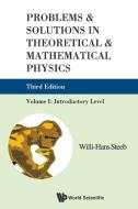 Problems & Solutions in Theoretical & Mathematical Physics di Willi-Hans Steeb edito da World Scientific Publishing Company