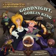 Jim Henson's Labyrinth: Goodnight, Goblin King: (Bedtime Book) di Insight Editions edito da INSIGHT KIDS