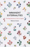 Immanent Externalities di Rebecca Carson edito da Haymarket Books