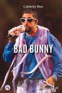 Bad Bunny di Rebecca Rowell edito da North Star Editions