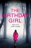 The Birthday Girl di Sue Fortin edito da HarperCollins Publishers