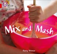 Mix And Mash di Hatty Skinner edito da Harpercollins Publishers