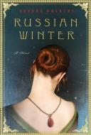Russian Winter: A Novel a Novel di Daphne Kalotay edito da HARPERCOLLINS