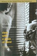 View with a Grain of Sand: Selected Poems di Wislawa Szymborska edito da Harvest Books