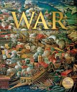 War The Definitive Visual History di Saul David edito da Dorling Kindersley Ltd