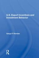 U.s. Export Incentives And Investment Behavior di Raymond C. Floyd edito da Taylor & Francis Ltd