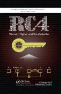 RC4 Stream Cipher and Its Variants di Goutam Paul, Subhamoy Maitra edito da Taylor & Francis Ltd