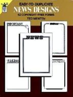 Easy To Duplicate News Designs di Theodore Menton edito da Dover Publications Inc.