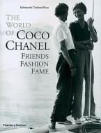The World of Coco Chanel di Edmonde Charles-Roux edito da Thames & Hudson Ltd