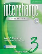 Interchange Student\'s Book 3 With Audio Cd di Jack C. Richards, Jonathan Hull, Susan Proctor edito da Cambridge University Press