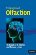 The Neurology of Olfaction di Christopher H. Hawkes, Richard L. (University of Pennsylvania School of Medicine) Doty edito da Cambridge University Press