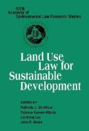 Land Use Law for Sustainable Development di Nathalie J. Chalifour edito da Cambridge University Press