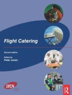 Flight Catering di Peter Jones edito da Taylor & Francis Ltd