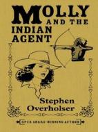 Molly and the Indian Agent edito da Thorndike Press