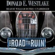 The Road to Ruin di Donald E. Westlake edito da Audiogo