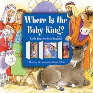 Where Is the Baby King di Heather Henning edito da PAULINE BOOKS & MEDIA