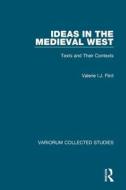 Ideas In The Medieval West di Valerie I.J. Flint edito da Taylor & Francis Ltd