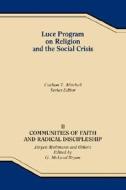 Communities Of Faith And Radical Discipleship edito da Mercer University Press