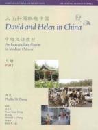 David And Helen In China di Phyllis Ni Zhang, Yuan-Yuan Meng, Donald K. Chang, Irene C. Liu edito da Yale University Press